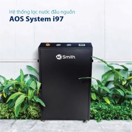 HỆ THỐNG LỌC NƯỚC ĐẦU NGUỒN AOS System I97